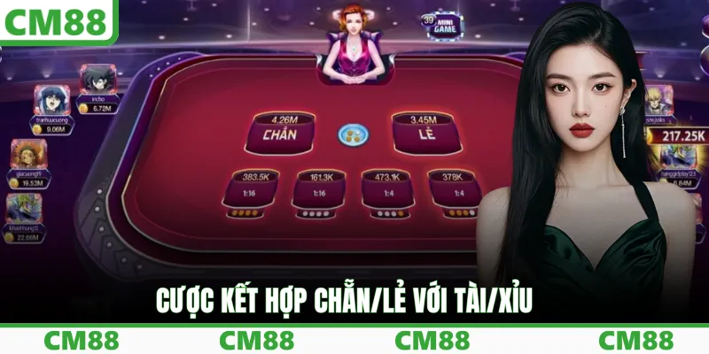 Cược kết hợp chẵn/lẻ với tài/xỉu