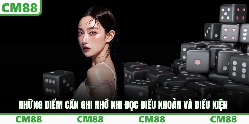 Những điểm cần ghi nhớ khi đọc điều khoản và điều kiện